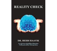 Reality check. La ricerca scientifica dimostra l'efficacia della chiropratica