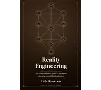Reality Engineering: The Tootra Kabbalistic System - A Complete Operating Manual for Manifestation