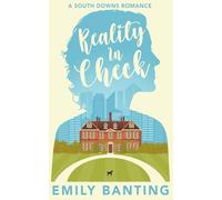 Emily Banting Reality In Check (Tascabile) A South Downs Romance