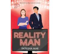 Reality man. Quando lo show diventa amore