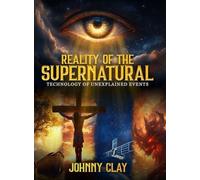 Reality Of The Supernatural: Technology of Unexplained Events