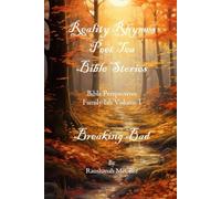 REALITY RHYMES POET TEA BIBLE STORIES BREAKING BAD: BREAKING BAD