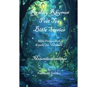 REALITY RHYMES POET TEA MISUNDERSTANDINGS BIBLE PERSPECTIVES: MISUNDERSTANDINGS BIBLE PERSPECTIVES