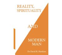 Reality, Spirituality, and Modern Man