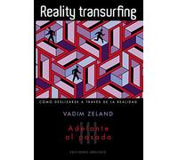 Reality transurfing III : adelante al pasado: N