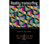 Reality transurfing / Reality transurfing: El espacio de las variantes: 1