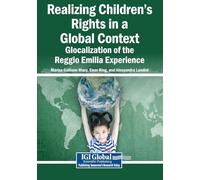 Realizing Children's Rights in a Global Context: Glocalization of the Reggio Emilia Experience