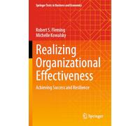 Realizing Organizational Effectiveness: Achieving Success and Resilience