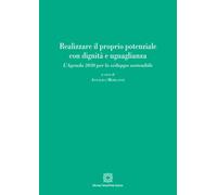 Realizzare il proprio potenziale con dignità e uguaglianza. L'Age
