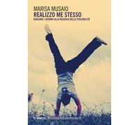 Realizzo me stesso. Educare i giovani alla ricerca delle possibilità