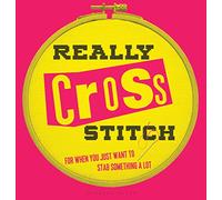 Rayna Fahey Really Cross Stitch (Copertina rigida)