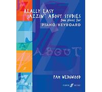 Really Easy Jazzin' About Studies: Fun Pieces for Piano/ Keyboard