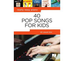 Really Easy Piano: 40 Pop Songs for Kids | Canzoniere per Pianoforte Easy Piano per Bambini Ragazzi e Principianti | 40 Successi Pop con Testi Accordi Consigli e Arrangiamenti Facili