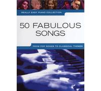 Really Easy Piano: 50 Fabulous Songs.: from pop songs to classical themes