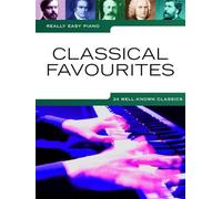 Really Easy Piano : Classical Favourites: 24 well-known classics