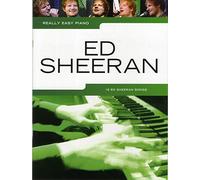 Really Easy Piano: Easy Piano Book: Ed Sheeran [Lingua inglese]