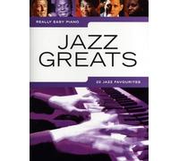 Really Easy Piano: Jazz Greats - 22 Jazz Favourites [Lingua inglese]