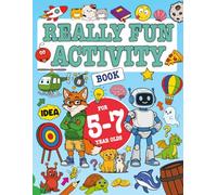 Really Fun Activity Book For 5-7 Year Olds: Fun & educational activity book for five to seven year old children