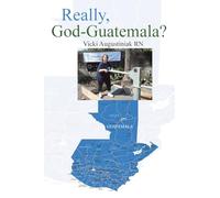Really, God-Guatemala?
