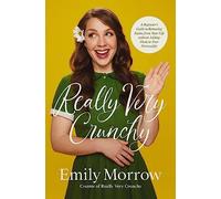 Emily Morrow Really Very Crunchy (Tascabile)