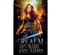 Realm of Blood and Ashes: 6
