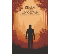 Realm of the Unknown: Demons and Supernatural Entities