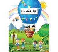 Realmente Libre: Enseñar a los hijos de Dios sobre la libertad como seguidores de Cristo