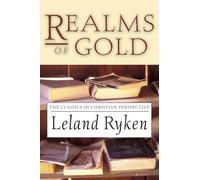 Realms of Gold: The Classics in Christian Perspective