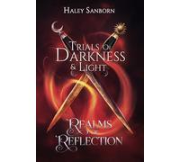 Realms Of Reflection: Trials Of Darkness and Light