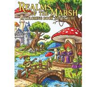 Realms of the Marsh: A Coloring Book