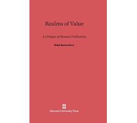 Realms of Value: A Critique of Human Civilization