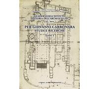 Realta dell'architettura fra materia e immagine Per Giovanni Carbonara: Studi e ricerche