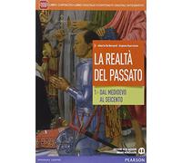 Realtà del passato. Per le Scuole superiori. Con e-book. Con espansione online (Vol. 1)