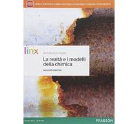 Realtà e i modelli della chimica. Per la 3ª e 4ª classe delle Scuole superiori. Con e-book. Con espansione online