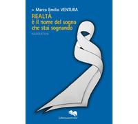 Realtà è il Nome del Sogno che Stai Sognando - [Liberodiscrivere]