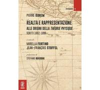 Realtà e rappresentazione: alle origini della Théorie physique. Scritti 1892-1896