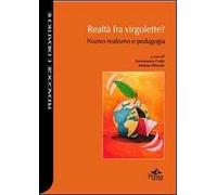 Realtà fra virgolette? Nuovo realismo e pedagogia