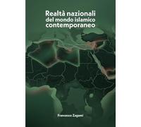 Realtà nazionali del mondo islamico contemporaneo