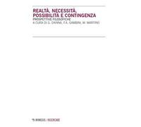 Realtà, necessità, possibilità e contingenza. Prospettive filosofiche