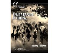 Realtà razziali in Europa. Ediz. integrale