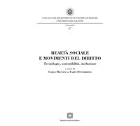 Realtà sociale e movimenti del diritto. Tecnologia, sostenibilità, inclusione