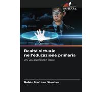 Realtà virtuale nell'educazione primaria: Una vera esperienza in classe
