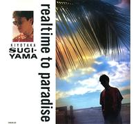 Realtime to Paradise [Audio CD] Kiyotaka Sugiyama