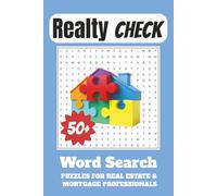 Realty Check Word Search Puzzle Book: A Canadian Real Estate Word Search Puzzle Book for Realtors, Mortgage Brokers, Home Buyers, Students & Property ... for Vacations, Holidays, and Free Times