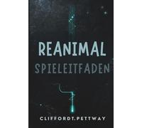 Reanimal Spielleitfaden: Ein umfassender Spielerleitfaden zu Evolution, Survival und der Neuen Weltordnung