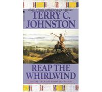 Reap the Whirlwind: The Battle of the Rosebud, June 1876: 9