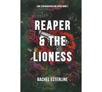 Reaper & the Lioness: Lone Star Mavericks MC, Book 1