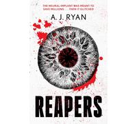 Reapers: A pulse-pounding horror novel from bestselling author Anthony Ryan