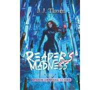 Reaper's Madness: A Post-Apocalyptic Adventure & Fantasy LitRPG: 3