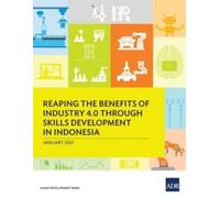 Reaping the Benefits of Industry 4.0 Through Skills Development in I (Tascabile)